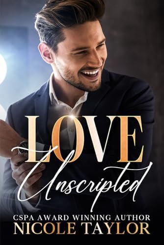 Love Unscripted (Second Chance) by Nicole Taylor