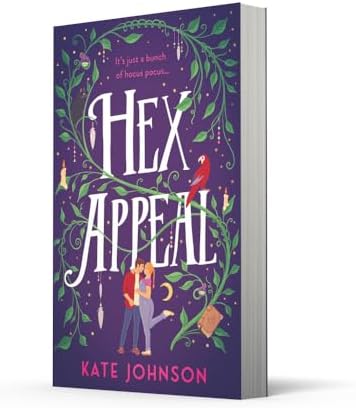 Hex Appeal: The laugh-out-loud opposites attract magical witch romcom! (Best Hex Ever Collection) (Book 1) by Kate Johnson