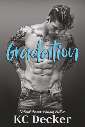Gradation: an enemies to lovers, steamy romance by KC Decker