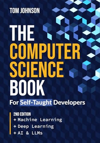 The Computer Science Book: For self-taught developers by Thomas Johnson