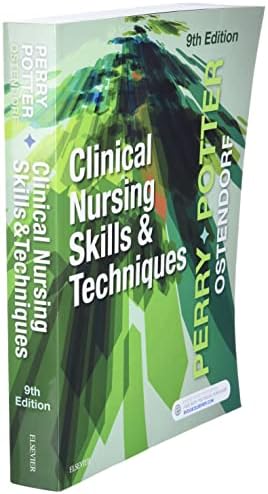 Clinical Nursing Skills and Techniques by Anne G. Perry RN MSN EdD FAAN