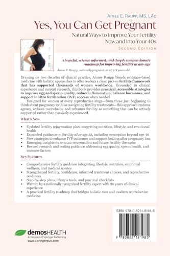Yes, You Can Get Pregnant: Natural Ways to Improve Your Fertility Now and Into Your 40s by Aimee E. Raupp MS LAc