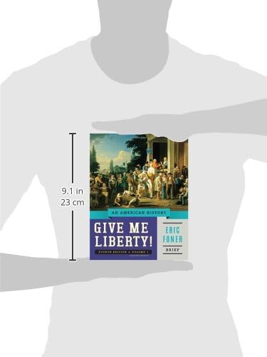 Give Me Liberty!: An American History (Brief Fourth Edition) (Vol. 1) by Eric Foner