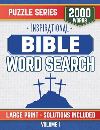 Inspirational Bible Word Search Puzzle Book — Large Print: 2000 Words | 100 Themed Christian Word Find Puzzles with Scripture Verses & Solutions for Adults and Seniors | Volume 1 by CarverPrints Publishing