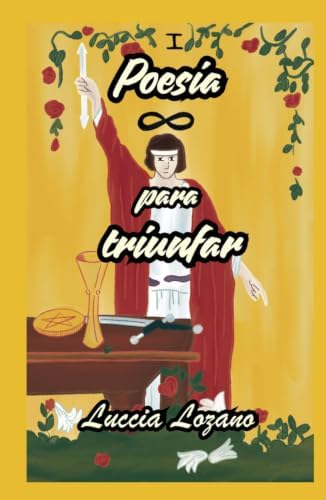 Poesía para triunfar (Spanish Edition) by Luccia Lozano