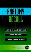 Anatomy Recall by Lorne H. Blackbourne