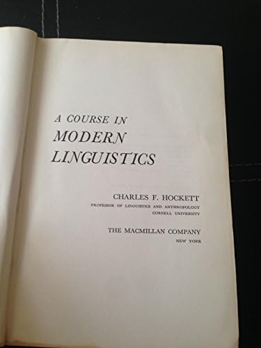 A Course in Modern Linguistics by Charles F. Hockett