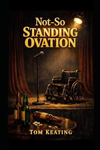 Not-So Standing Ovation by Tom Keating
