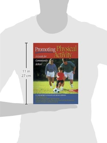 Promoting Physical Activity: A Guide for Community Action by Centers for Disease Control