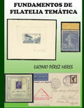 Fundamentos de Filatelia Tematica (Spanish Edition) by Lucinio Perez Heres