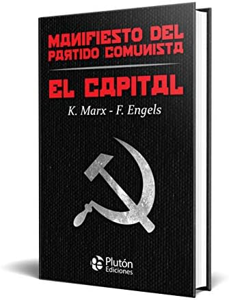 El Capital y Manifiesto del Partido Comunista by Karl Marx