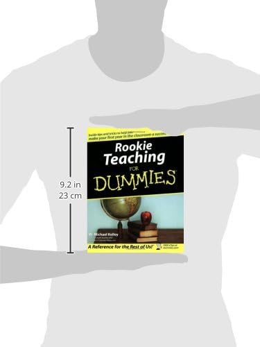Rookie Teaching for Dummies by W. Michael Kelley