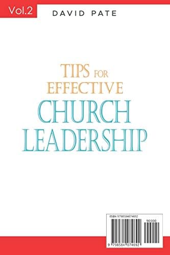 Tips for effective Church Leadership Volume 2: Little bit of experience by David Pate