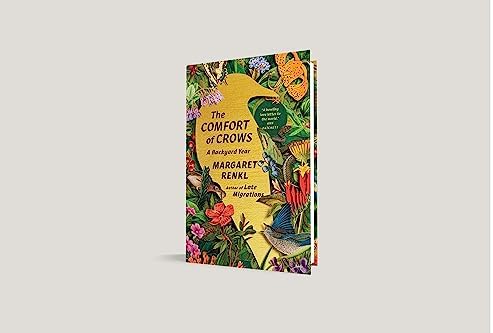 The Comfort of Crows (Reese's Book Club Pick): A Backyard Year by Margaret Renkl