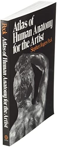 Atlas of Human Anatomy for the Artist by Stephen Rogers PECK