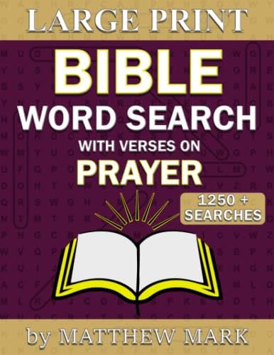 Large Print Bible Word Search – with Verses on the theme of Prayer by Matthew Mark