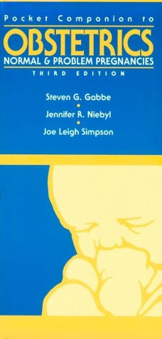 Pocket Companion to Obstetrics: Normal & Problem Pregnancies by Jennifer R. Niebyl MD