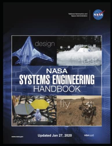 NASA Systems Engineering Handbook - Full COLOR Paperback: UPDATED January 27, 2020 R2 - Most Recent Version by National Aeronautics and Space Administration