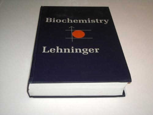 Biochemistry: The Molecular Basis of Cell Structure and Function (Second Edition) by Albert L. Lehninger
