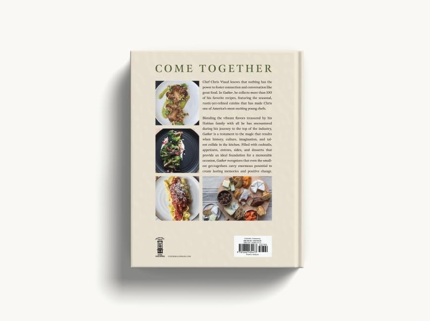 GATHER: 100 Seasonal Recipes that Bring People Together by Chris Viaud