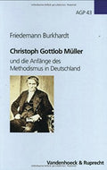 Christoph Gottlob Mueller (Arbeiten Zur Geschichte Des Pietismus, 43) (German Edition) by Friedemann Burkhardt