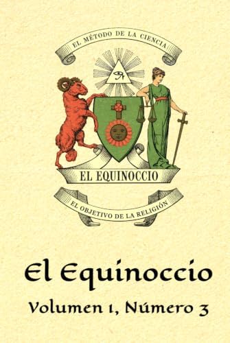 El Equinoccio: Volumen 1, Número 3 (Spanish Edition) by Aleister Crowley