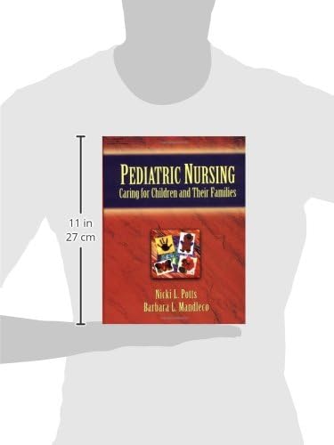 Pediatric Nursing: Caring for Children and Their Families by Nicki L. Potts