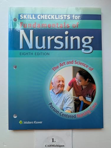 Skill Checklists for Fundamentals of Nursing: The Art and Science of Person-Centered Nursing Care by RN Taylor, Carol, Ph.D