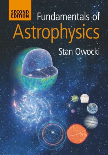 Fundamentals of Astrophysics by Stan Owocki