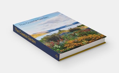 The Coastal Garden by Phaidon Editors