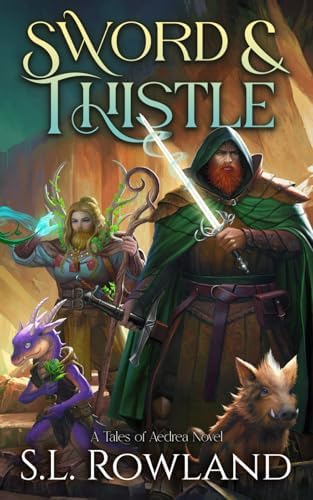 Sword & Thistle (Tales of Aedrea) by S.L. Rowland