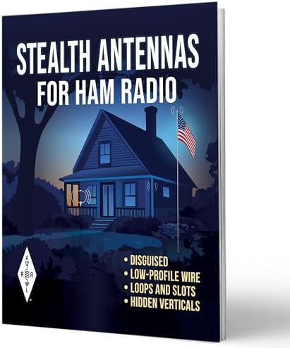 Stealth Antennas for Ham Radio by ARRL Inc.