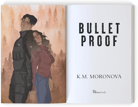 Bulletproof (Deluxe Edition) by K.M. Moronova