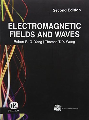 Electromagnetic Fields And Waves by Robert R. G. Yang