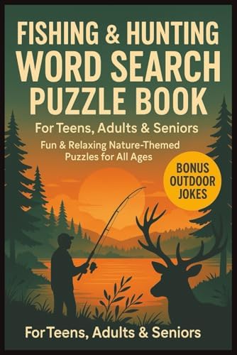 Fishing & Hunting Word Search Puzzle Book For Teens, Adults & Seniors: Easy To Read Cross Brain Games About Deer, Ducks, Rifles, Nature, Camping, ... & Puzzle Lover (Outdoor Adventure Book) by Lanibeth Publishing