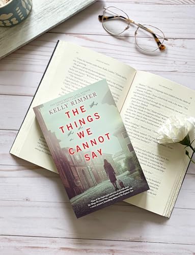 The Things We Cannot Say: A WWII Historical Fiction Novel – A NYT Bestseller Romance Drama of Polish Courage by Kelly Rimmer