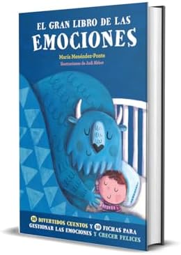 El gran libro de las emociones. El bestseller sobre educación emocional. El libro de referencia para miles de familias (Spanish Edition) by María Menéndez-Ponte