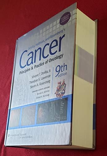 DeVita, Hellman, and Rosenberg's Cancer: Principles and Practice of Oncology (Cancer: Principles & Practice (DeVita) by M.D. DeVita, Vincent T., Jr