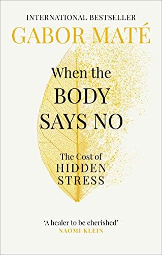 Dr Gabor Maté 5 Books Collection Set (When The Body Says No, Hold On To Your Kids, In The Realm Of Hungry Ghosts, Scattered Minds & [Hardcover] The Myth Of Normal) by Gabor Maté