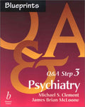 Blueprints Q&A Step 3: Psychiatry by Michael S. Clement