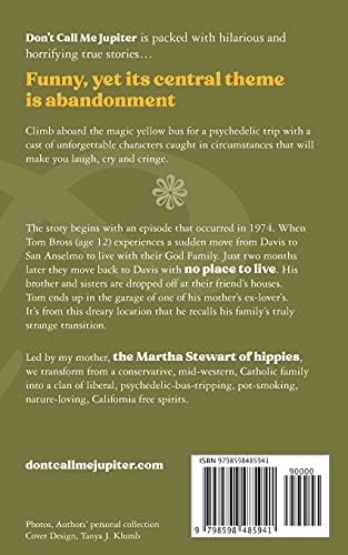 Don't Call Me Jupiter — Book One "Tightrope": Memoir of a Reluctant Hippie Kid by Tom J. Bross