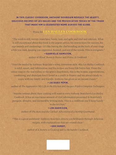 Anthony Bourdain's Les Halles Cookbook: Strategies, Recipes, and Techniques of Classic Bistro Cooking by Anthony Bourdain
