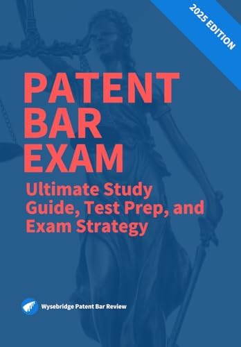 The USPTO Patent Bar Exam: Ultimate Study Guide, Test Prep, and Exam Strategy Overview: 2025 Edition by Bryan Doreian