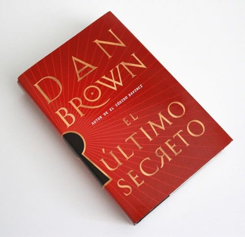 El último secreto / The Secret of Secrets (Robert Langdon, 6) (Spanish Edition) by Dan Brown
