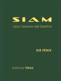 SIAM: Libro Tebano del Destino (Spanish Edition) by Sr KIR Fénix Hámilton