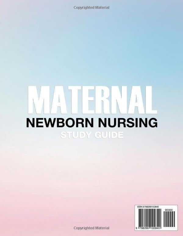 Maternal Newborn Nursing Study Guide: The Ultimate RNC-MNN Exam Prep Covering All Domains, Expert Strategies and 1050 Q&As with Detailed Explanations (15 Full-Length Practice Tests) by Halbert Allens