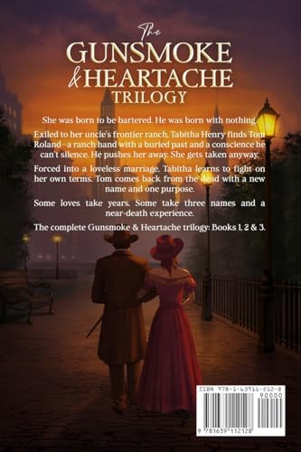 The Gunsmoke & Heartache Trilogy: A Historical Western Romance: Books 1-3 (Grit and Romance on the Frontier Saga) by Lila Dawson