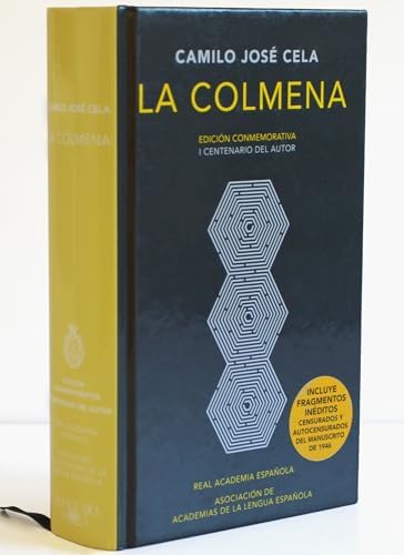 La colmena (Edición conmemorativa de la RAE y la ASALE) / The Hive. Commemorative Edition (Spanish Edition) by Camilo Jose Cela