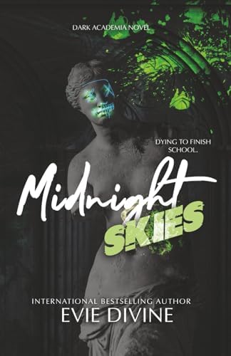 Midnight Skies: A Dark Academia Enemies to Lovers Romance by Evie Divine