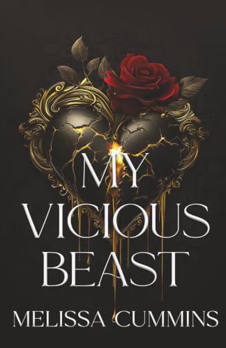 My Vicious Beast: A Dark Monster Romance, Beauty & The Beast Retelling (Claimed by Beasts) by Melissa Cummins